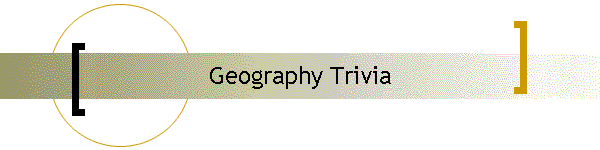 Geography Trivia