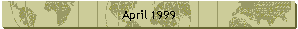 April 1999