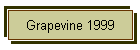 Grapevine 1999