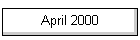 April 2000