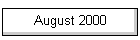 August 2000