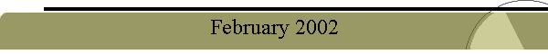 February 2002