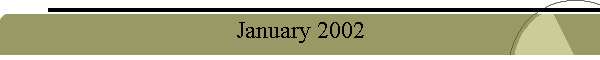 January 2002