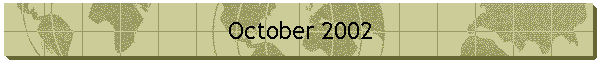 October 2002