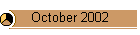 October 2002