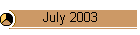 July 2003