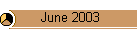 June 2003