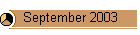 September 2003