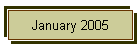 January 2005