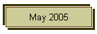 May 2005