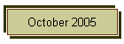 October 2005