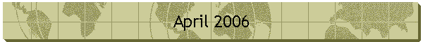 April 2006