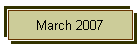 March 2007