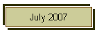 July 2007