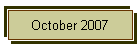 October 2007