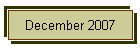 December 2007