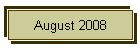 August 2008