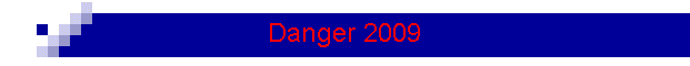 Danger 2009