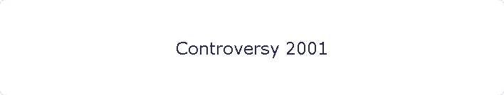 Controversy 2001