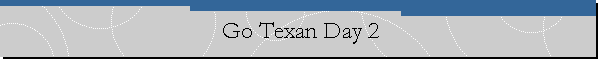 Go Texan Day 2
