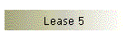 Lease 5