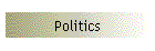 Politics