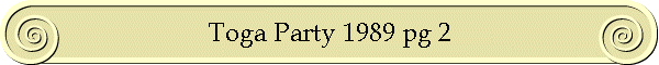Toga Party 1989 pg 2