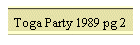 Toga Party 1989 pg 2