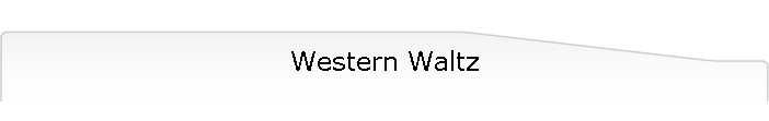 Western Waltz