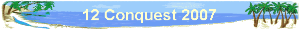 Conquest 2007