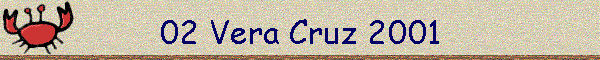 Vera Cruz 2001