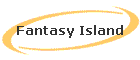 Fantasy Island