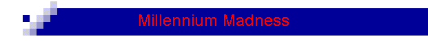 Millennium Madness