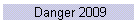 Danger 2009