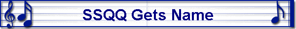 SSQQ Gets Name