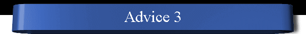 Advice 3