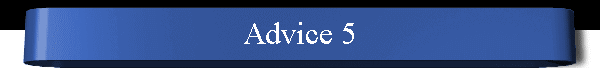 Advice 5