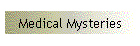 Medical Mysteries
