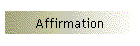Affirmation
