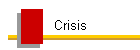 Crisis