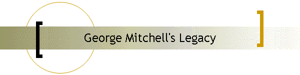 George Mitchell's Legacy