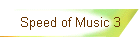 Speed of Music 3