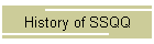 History of SSQQ