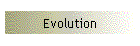Evolution