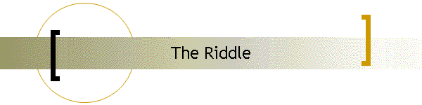 The Riddle
