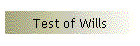 Test of Wills