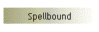 Spellbound
