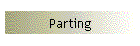 Parting