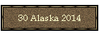 30 Alaska 2014