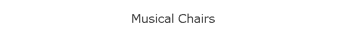 Musical Chairs
